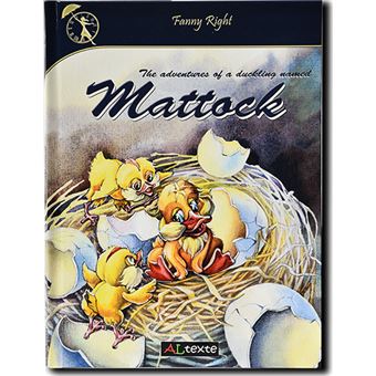 The Adventures of a Duckling Named Mattock