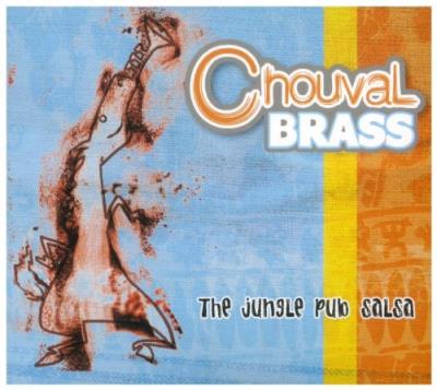 CHOUVAL BRASS THE JUNGLE PUB SALSA