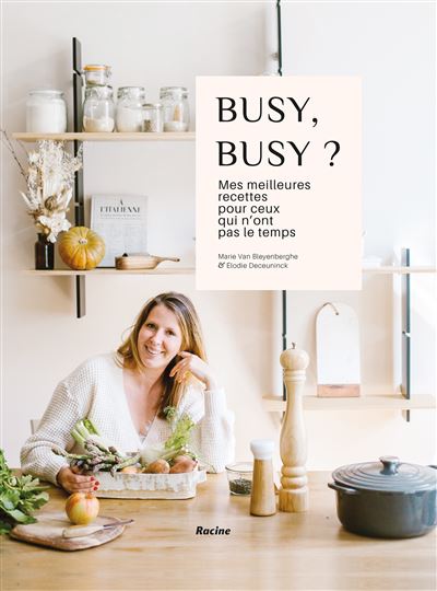 Busy, busy ? - MARIE VAN BLEYENBERGHE - cartonné