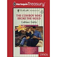 THE COWBOY WHO BROKE THE MOLD