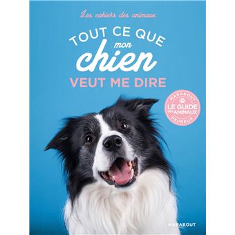 Tout ce que mon chien veut me dire