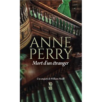 Mort d'un étranger / par Anne Perry | Perry, Anne (1938-....). Auteur