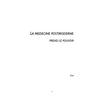 La médecine postmoderne prend le pouvoir