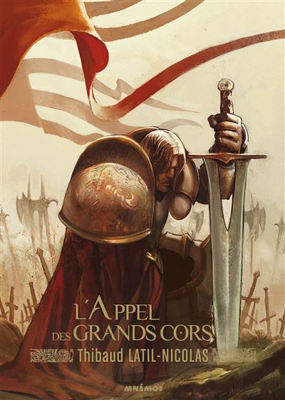 L appel des grands cors - Chevauche-Brumes - Thibaud Latil-Nicolas - broché