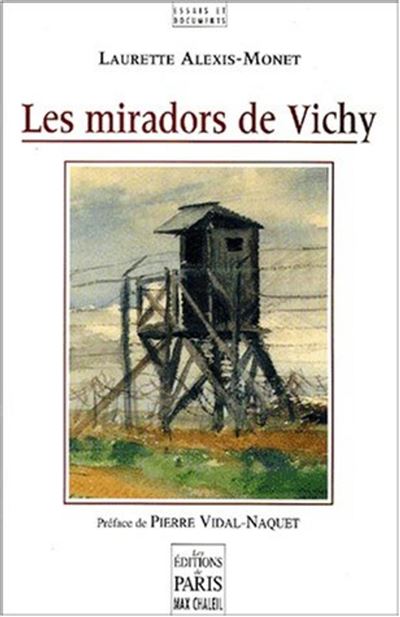 Les miradors de Vichy - Laurette Alexis-Monet - broché