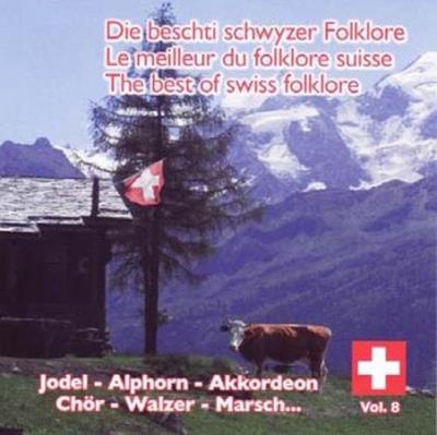 Le meilleur du Folklore Suisse, Volume 8