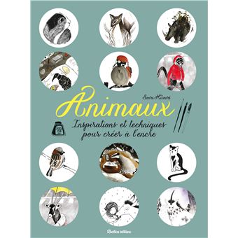 Animaux, inspirations et techniques pour créer à l'encre