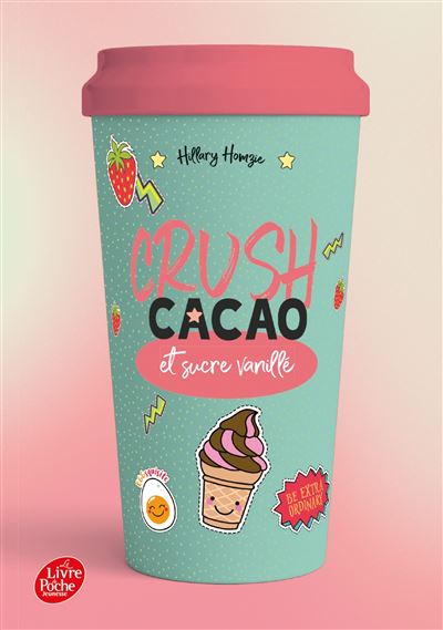 Crush - Cacao et sucre vanillé - Anne-Laure Bell - Poche