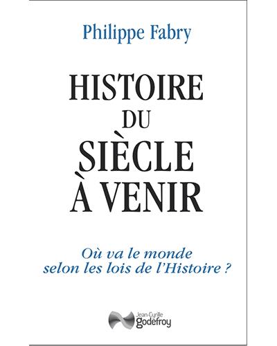 Histoire du siecle a venir