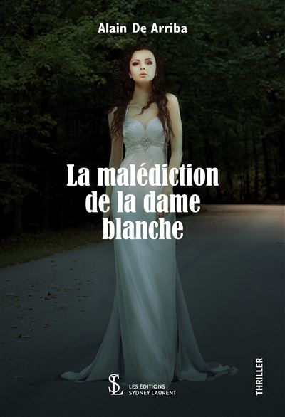 La malédiction de la dame blanche