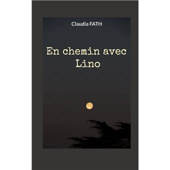 En chemin avec Lino