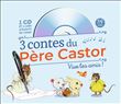 3 contes du Père Castor - Vive les amis !