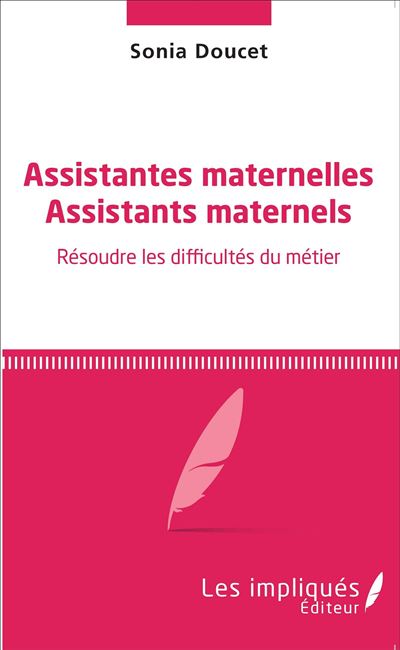 Assistantes maternelles, Assistants maternels - L´harmattan