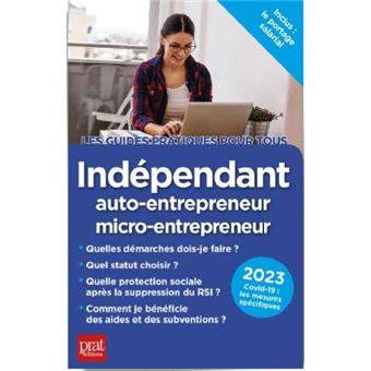 Indépendant, auto-entrepreneur, micro-entrepreneur 2023