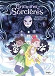Grimoires et sorcières - tome 1 Prends garde aux Bois Silencieux