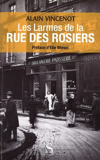Les larmes de la rue des rosiers -  VINCENOT A - broché
