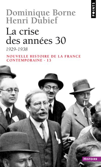 La Crise Des Années 30 (1929-1938) (Nouvelle Histoire De La France ...