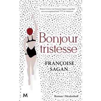 Bonjour Tristesse - Cartonné - Françoise Sagan, Marianne Gossije ...