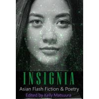 Insignia: Asian Flash Fiction & Poetry