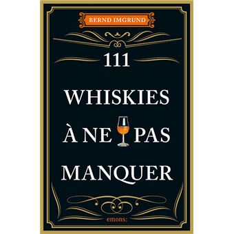 111 Whiskies à ne pas manquer
