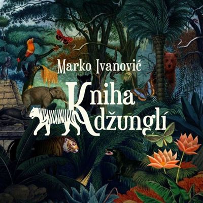 Ivanovic : Kniha Dzungli