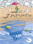 Jamais - vol. 02 - Histoire complète