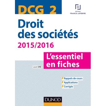 DCG 2 - Droit Des Sociétés 2015/2016 - 6e éd. - L'essentiel En Fiches ...