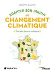 Adapter son jardin au changement climatique
