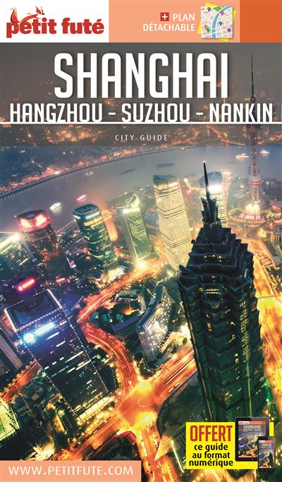 Guide Shanghaï 2018-2019 Petit Futé - Dominique Auzias - broché