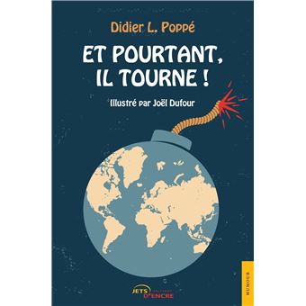 Et pourtant, il tourne !