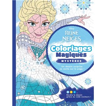 LA REINE DES NEIGES - Coloriages Magiques - Mystères - Disney