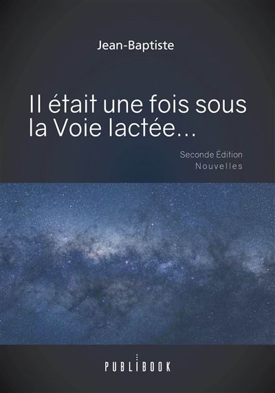 Il était une fois sous la Voie Lactée...
