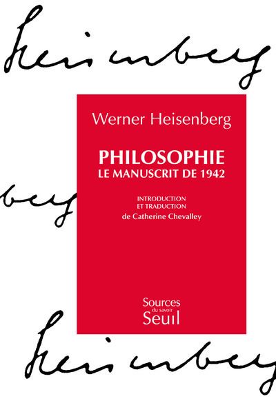 Philosophie. Le manuscrit de 1942 - Werner Heisenberg - broché
