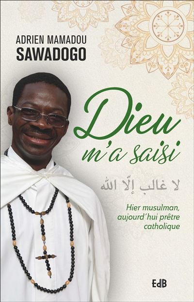 Dieu m'a saisi