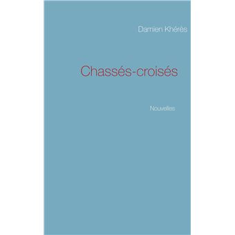 Chassés-croisés