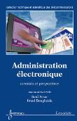 Administration électronique, constats et perspectives