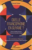 Quelle francophonie en Guyane ?