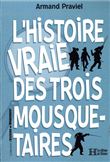 L'histoire vraie des trois Mousquetaires