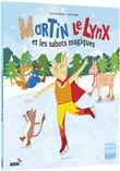 Martin le lynx et les sabots magiques