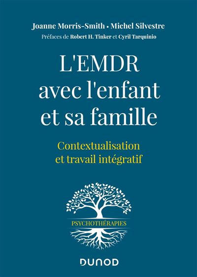 L'EMDR avec l'enfant et sa famille - Contextualisation et travail intégratif