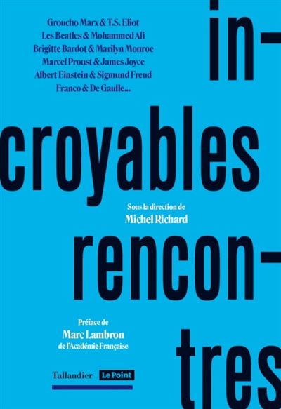 Incroyables rencontres -  Collectif - broché