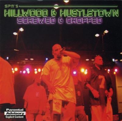 Hillwood and hustletown screwed chopped