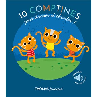 10 comptines pour danser et chanter ! Chats Livre sonore