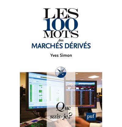 Les 100 mots des marchés derivés