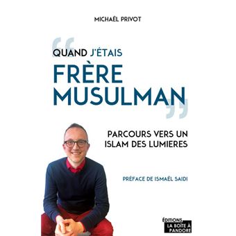 Quand j'étais Frère musulman - Parcours vers un islam des lumières - 1
