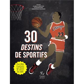 30 Destins de sportifs