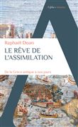 Le rêve de l'assimilation