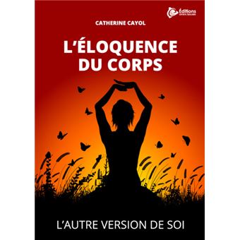 L'éloquence du corps