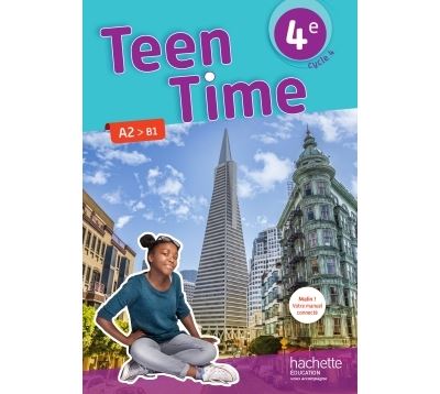 Teen Time anglais 4ème Cycle 4 LV1