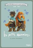 Les petits alchimistes La BD dont tu es le petit héros